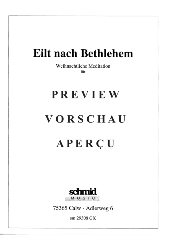 gallery: Eilt nach Bethlehem , , (Gemischter Chor, Flöte Solo, Orgel)