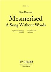 cover: Mesmerised: A Song Without Words, Tom Davoren, Horn, Klavier