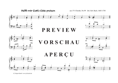 gallery: Helft mir Gott´s Güte preisen (aus 371 Choräle, No.99) , ,  (Klavier/Cembalo/Orgel Solo)