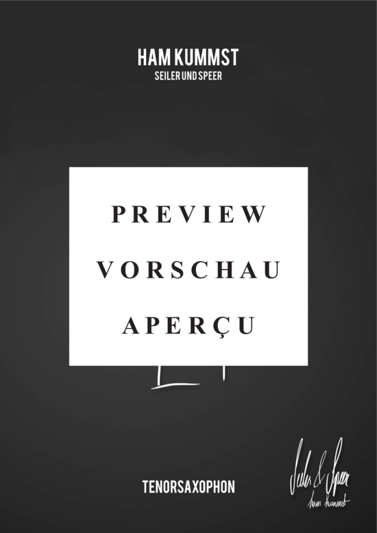 gallery: Ham kummst (Tenor Saxophon in B Solo) , Speer, Seiler und,  (Leadsheet)