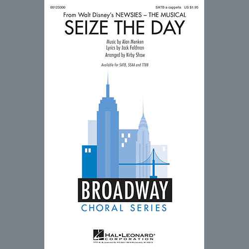 cover: Seize The Day (from Newsies The Musical) (arr. Kirby Shaw), , Chor