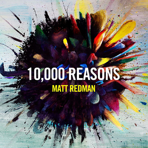 Produktbild zu: 10,000 Reasons (Bless The Lord)