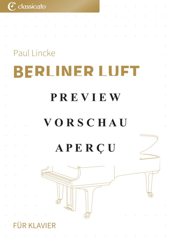 gallery: Berliner Luft - Marsch , Lincke, Paul, (Klavier Solo)