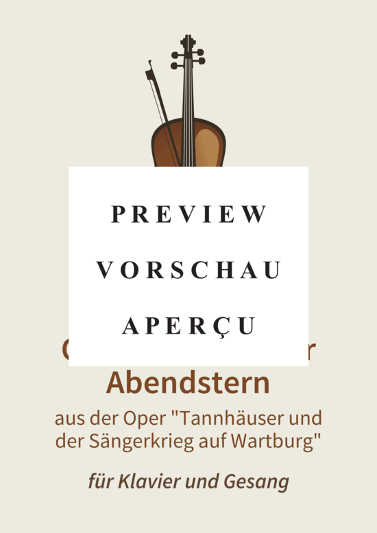 gallery: O! du mein holder Abendstern - aus der Oper Tannhäuser und der Sängerkrieg auf Wartburg , , (Gesang + Klavier)