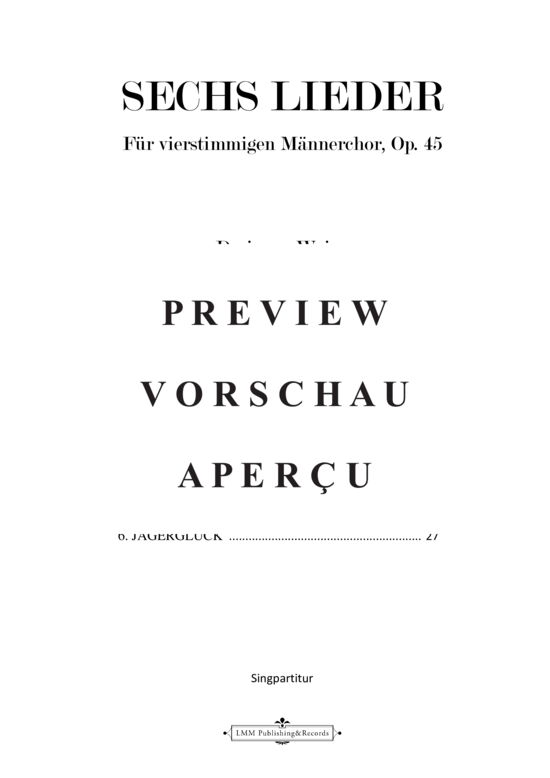 gallery: Sechs Lieder (op. 45) , ,  (Männerchor)