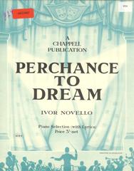 cover: Perchance To Dream Selection, Ivor Novello, Klavier